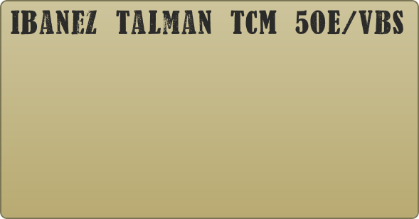 Ibanez Talman TCM 50E/VBS 